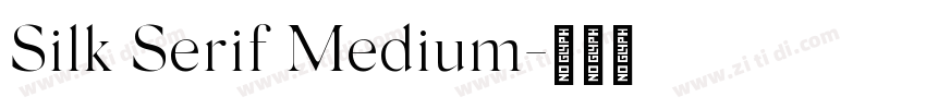 Silk Serif Medium字体转换